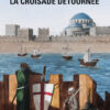Couverture du livre La Croisade détournée